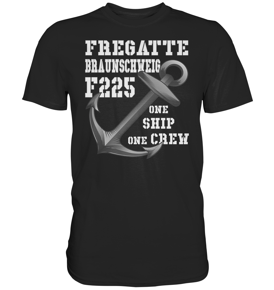 Fregatte F225 BRAUNSCHWEIG - One Ship on Crew - Premium Shirt