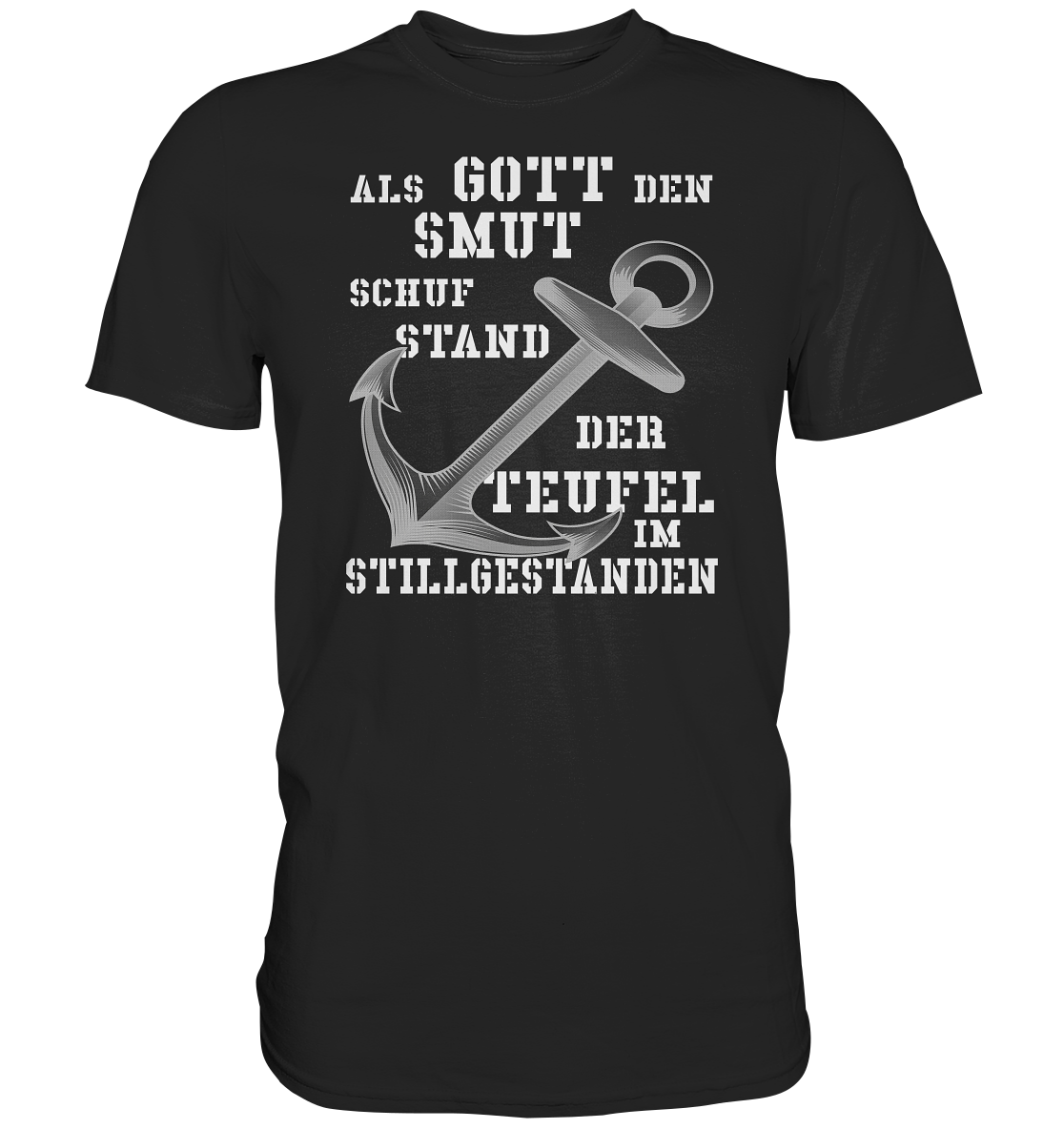 Als Gott den SMUT schuf... - Premium Shirt