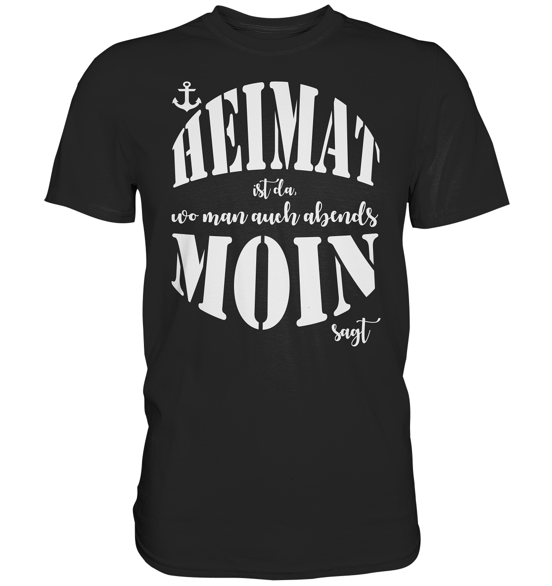 Heimat ist da... - Premium Shirt