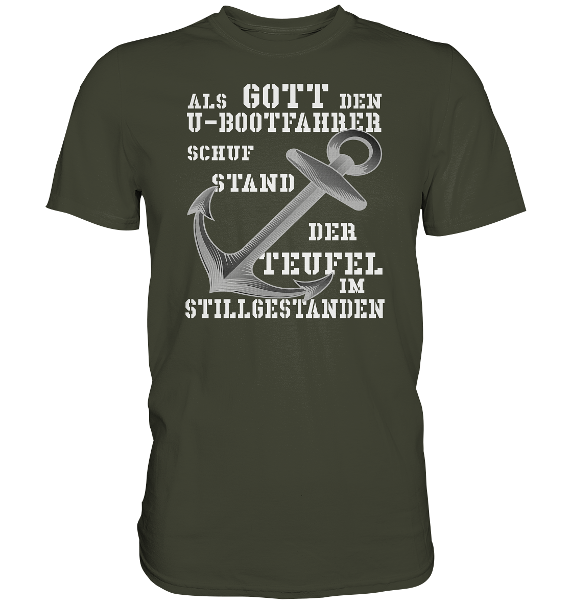 Als Gott den U-Bootfahrer schuf... - Premium Shirt