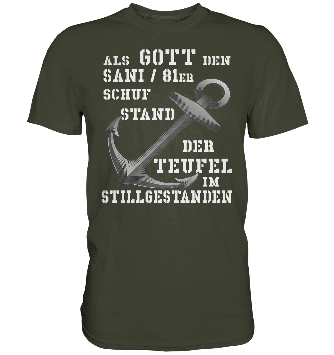 Als Gott den SANI / 81er schuf... - Premium Shirt