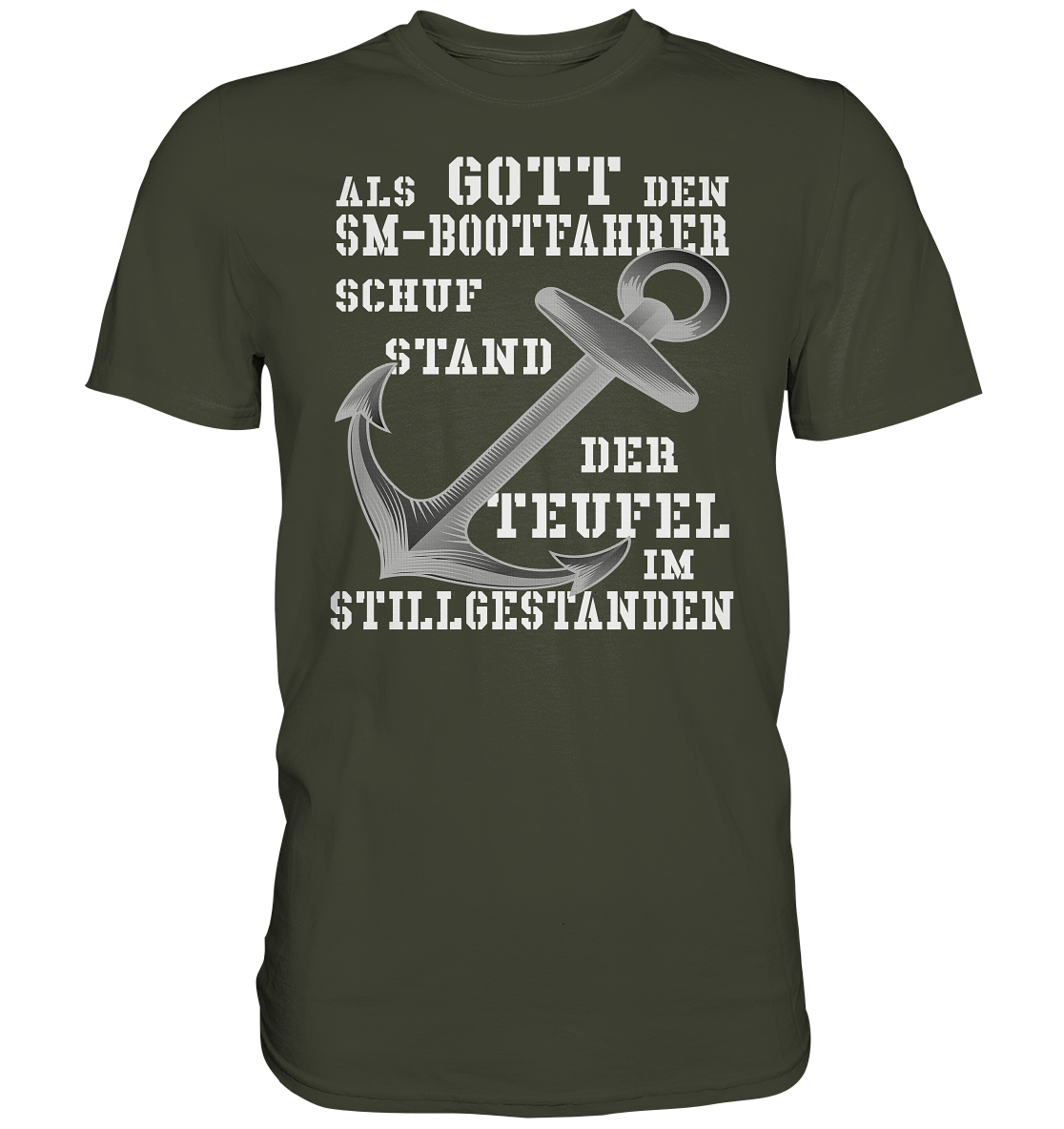 Als G o t t den SM-Bootfahrer schuf... - Premium Shirt