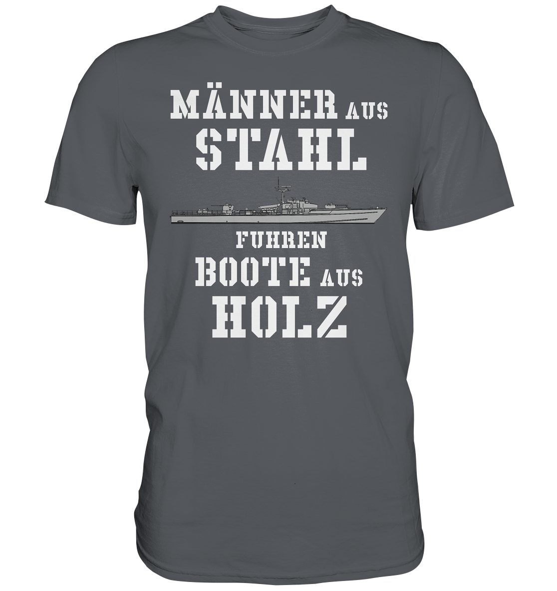 Männer aus Stahl... S-Boot 141er SEEADLER-Klasse - Premium Shirt