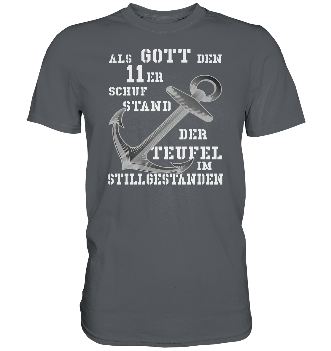 Als Gott den 11er schuf.. - Premium Shirt