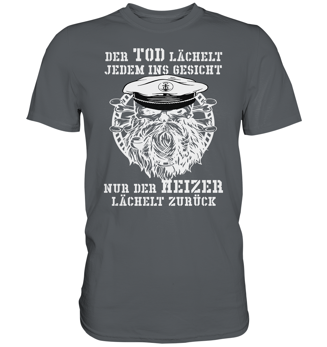 ...nur der Heizer lächelt zurück - Premium Shirt