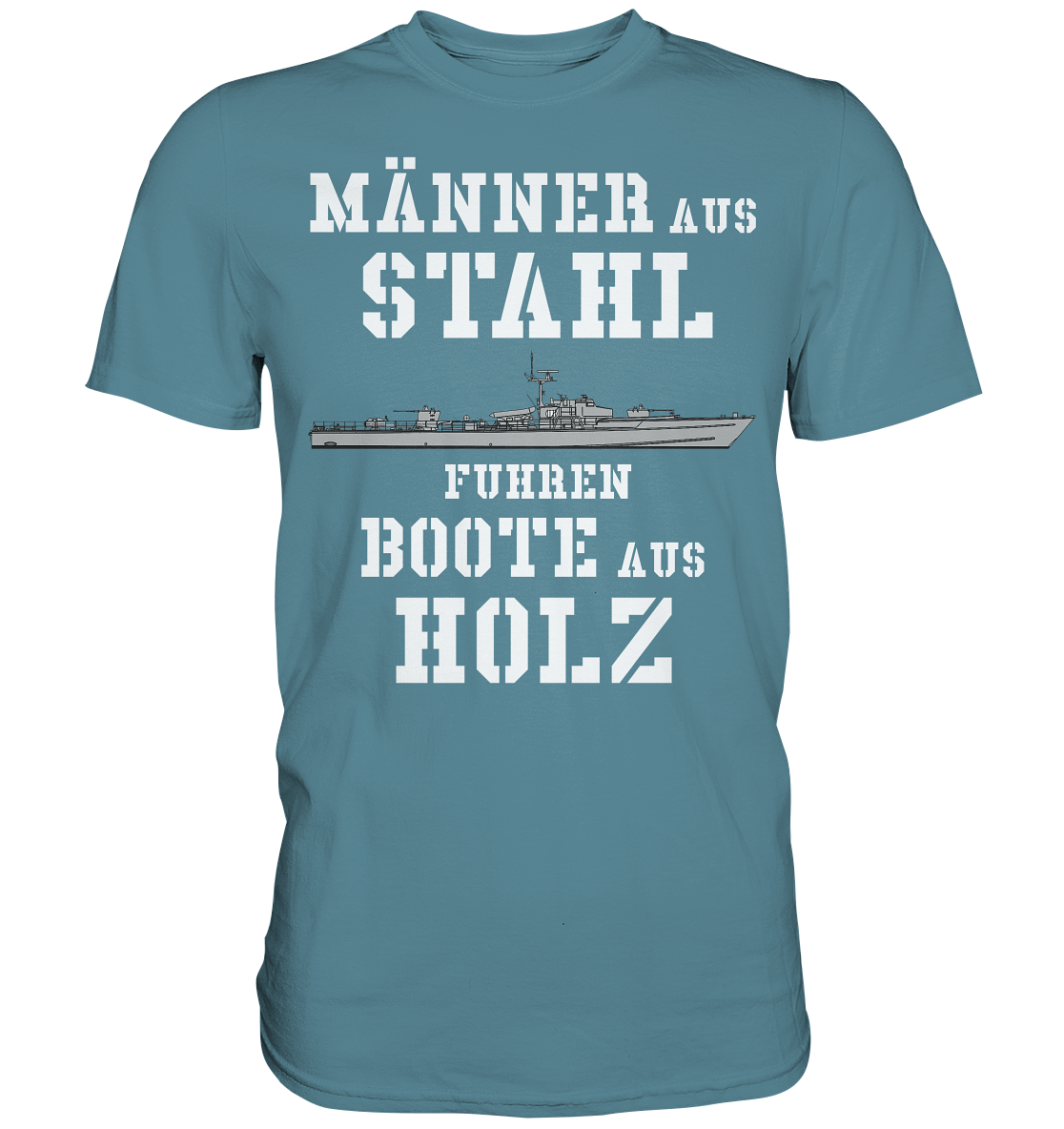Männer aus Stahl... S-140er - Premium Shirt