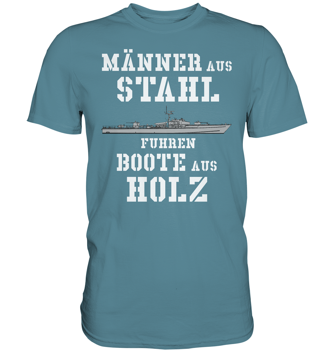 Männer aus Stahl... S-Boot 141er SEEADLER-Klasse - Premium Shirt