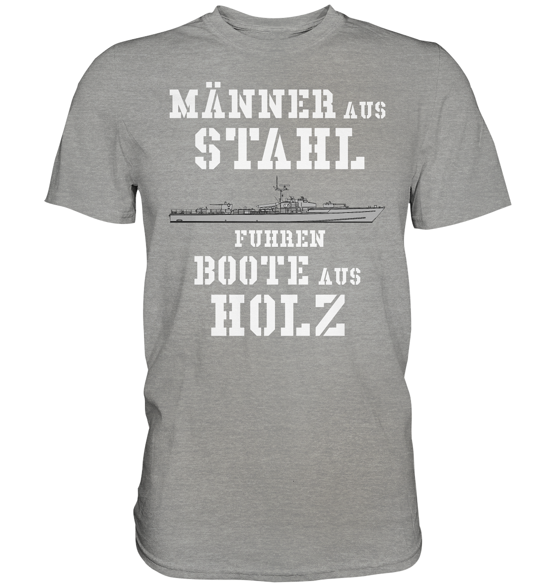 Männer aus Stahl... S-Boot 141er SEEADLER-Klasse - Premium Shirt