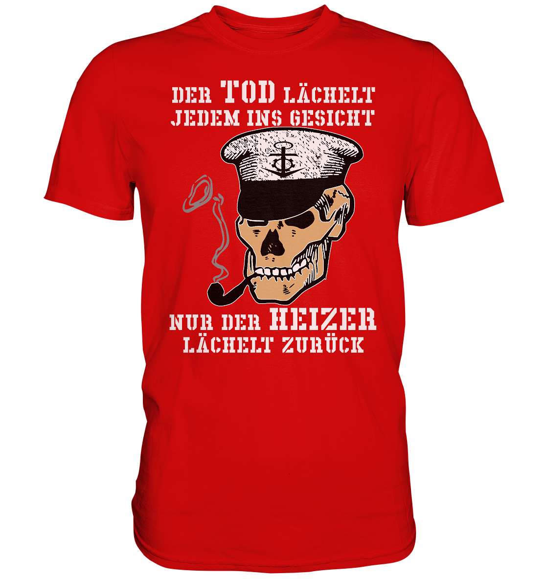 ...nur der Heizer lächelt zurück - Premium Shirt