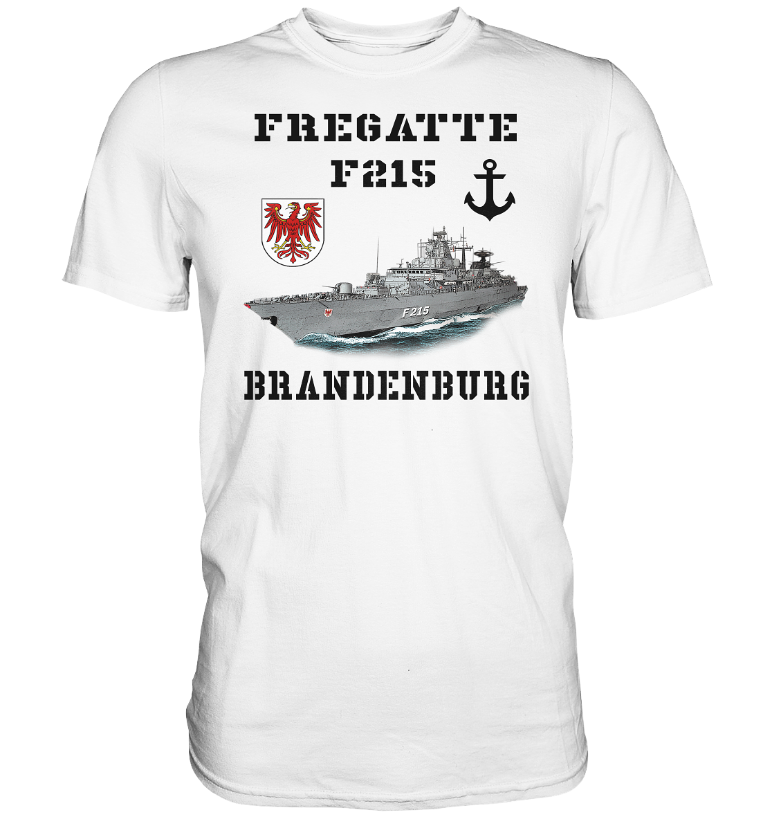 F215 Fregatte BRANDENBURG - Premium Shirt