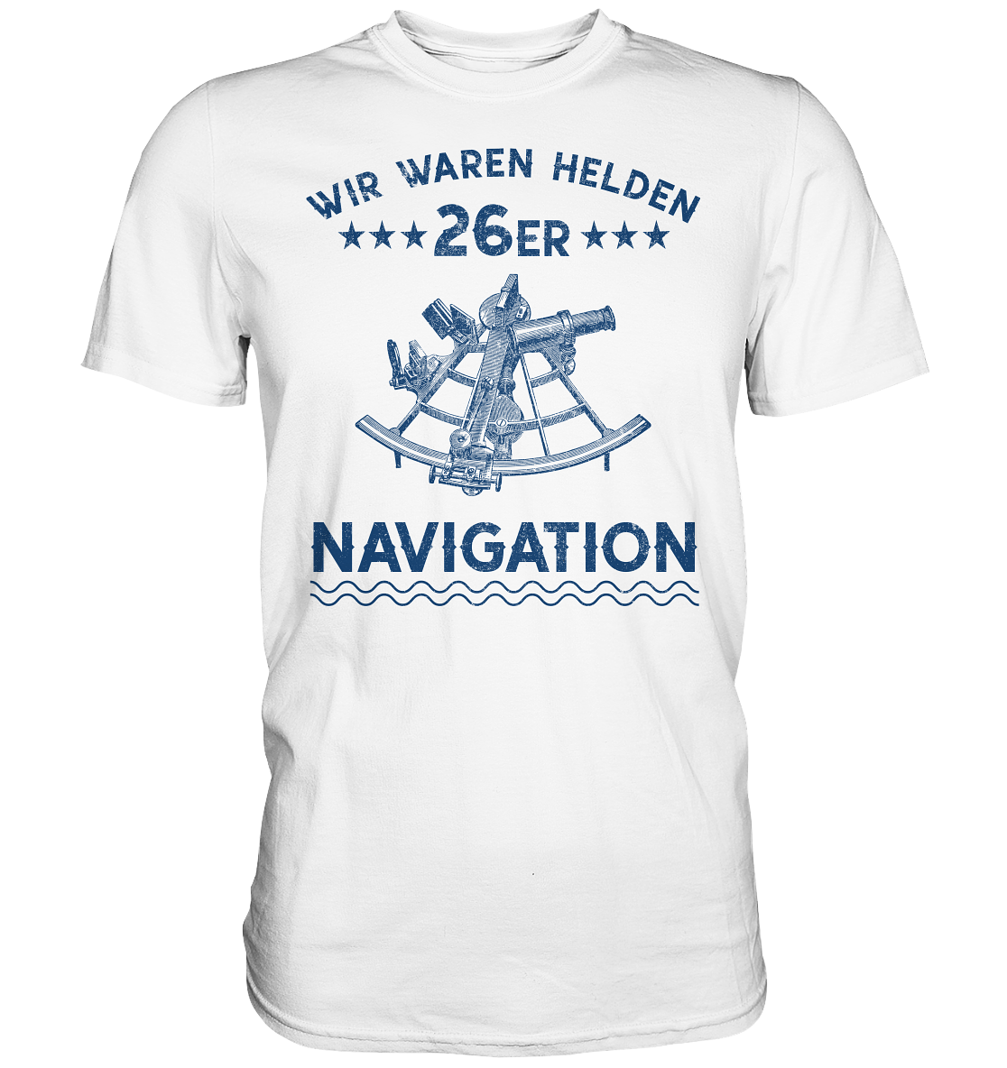 NAVIGATION - Wir waren Helden - Premium Shirt