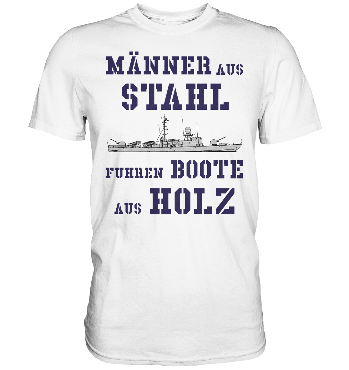 Männer aus Stahl... S-Boot 143 ALBATROS-Klasse - Premium Shirt