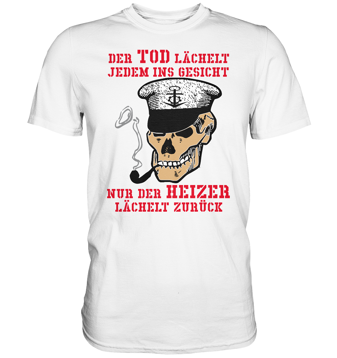 ...nur der Heizer lächelt zurück - Premium Shirt