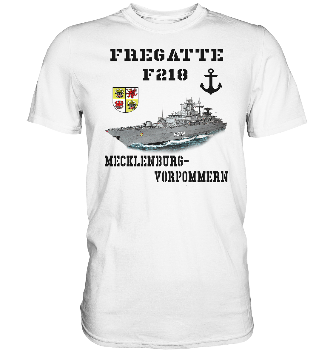 F218 Fregatte MECKLENBURG-VORPOMMERN - Premium Shirt
