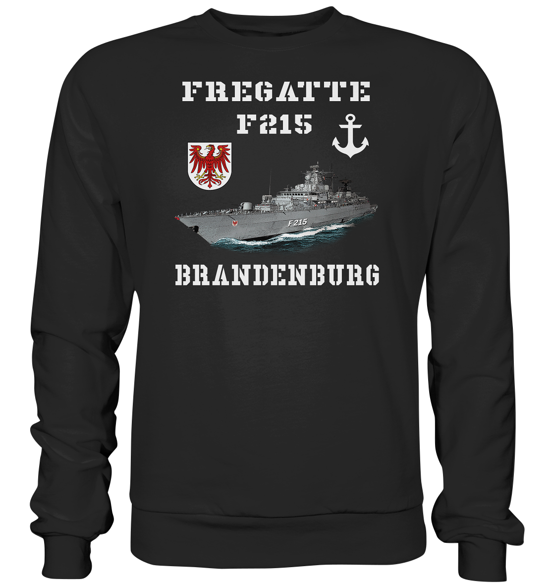 F215 Fregatte BRANDENBURG - Premium Sweatshirt
