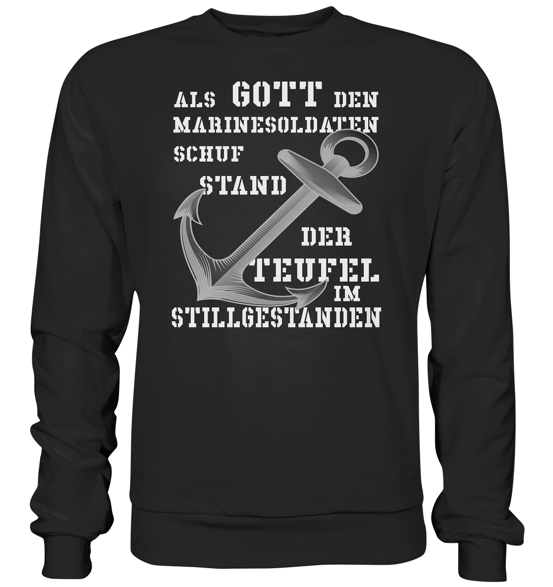 Als Gott den Marinesoldaten schuf.... - Premium Sweatshirt