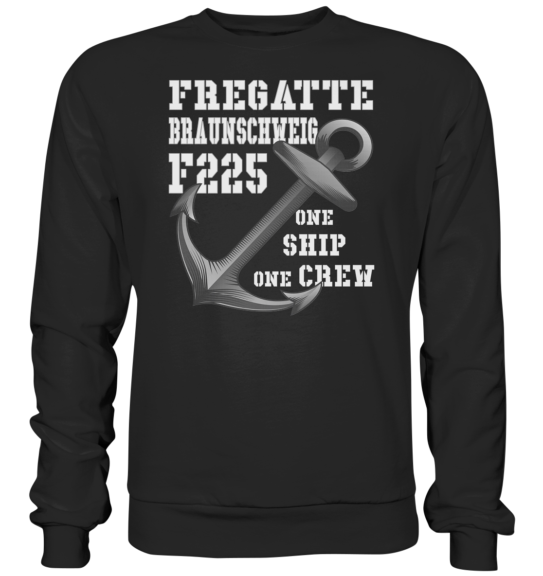 Fregatte F225 BRAUNSCHWEIG - One Ship on Crew - Premium Sweatshirt