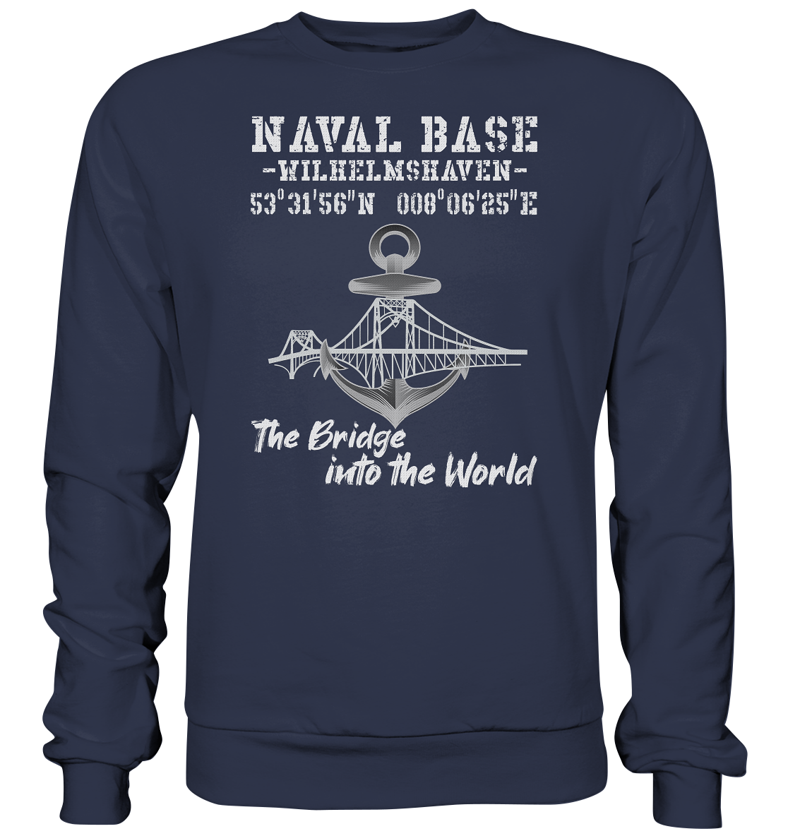 Naval Base Wilhelmshaven - Premium Sweatshirt