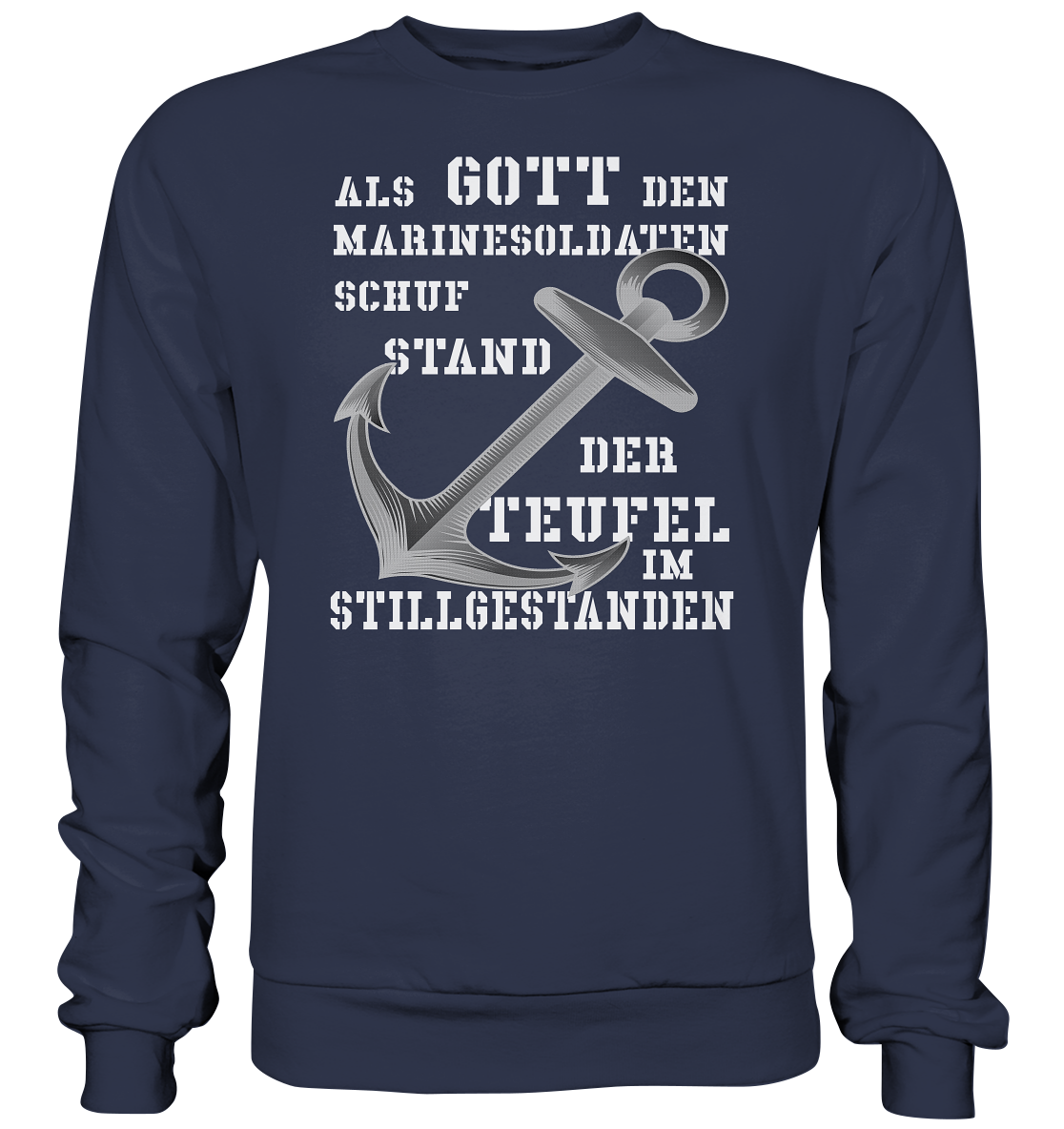 Als Gott den Marinesoldaten schuf.... - Premium Sweatshirt