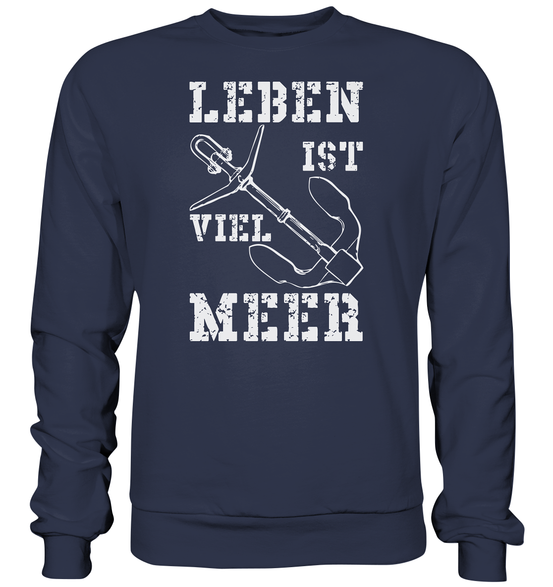 Leben ist viel MEER - Premium Sweatshirt