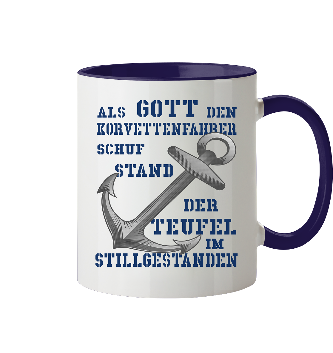 Als G O T T den KORVETTENFAHRER schuf... - Tasse zweifarbig