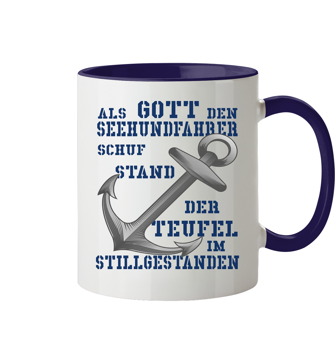 Als G o t t den Seehundfahrer schuf... - Tasse zweifarbig
