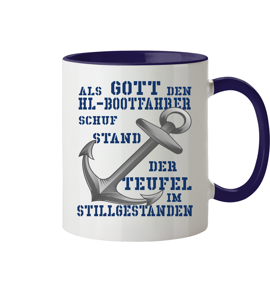 Als G o t t den HL-Bootfahrer schuf... - Tasse zweifarbig