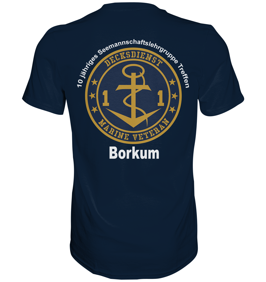 "10 jähriges Seemannschaftslehrgruppe Treffen" Druck hinten - Premium Shirt