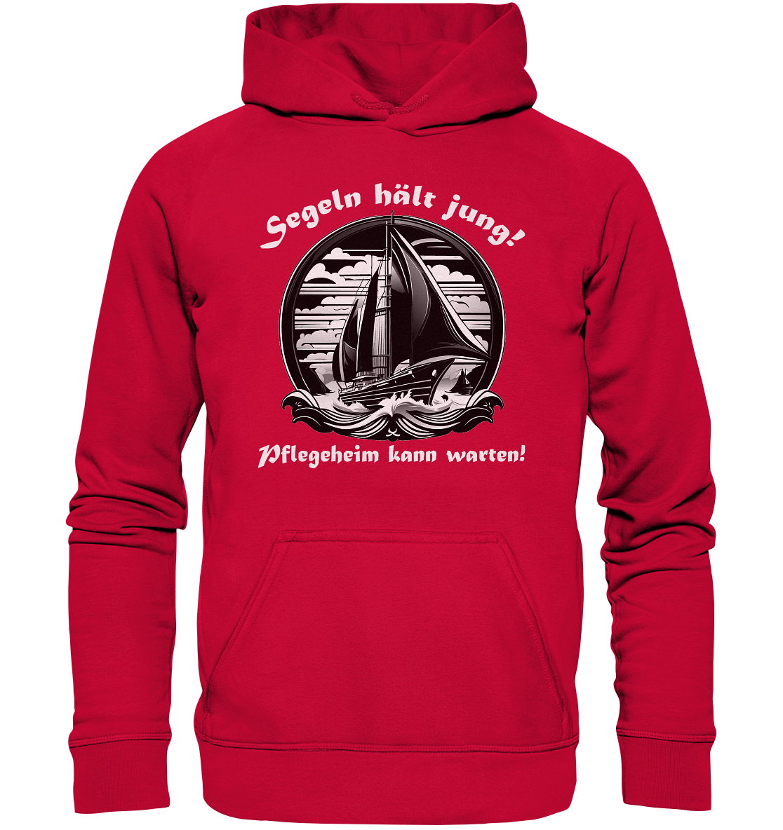 Segeln hält jung! - Basic Unisex Hoodie