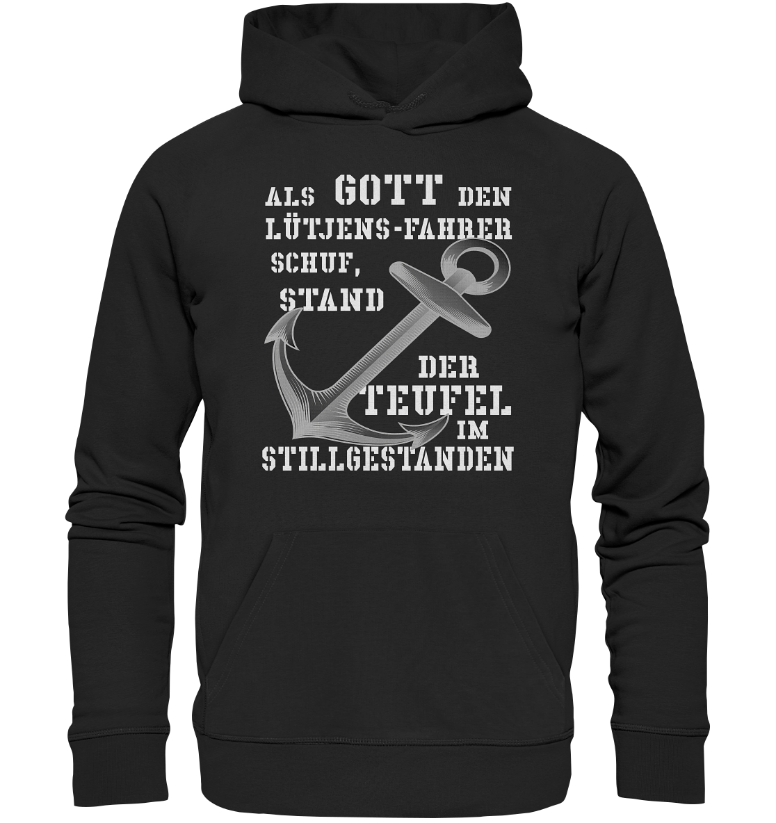 Als Gott den LÜTJENS-Fahrer schuf... - Organic Basic Hoodie