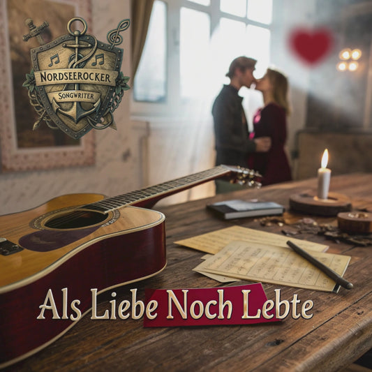 Nordseerocker - Als Liebe noch lebte - Mp3-Datei