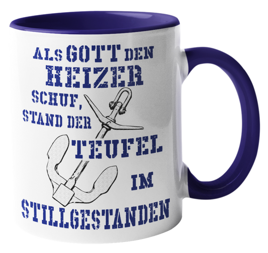Kaffeebecher ...als Gott den Heizer schuf.