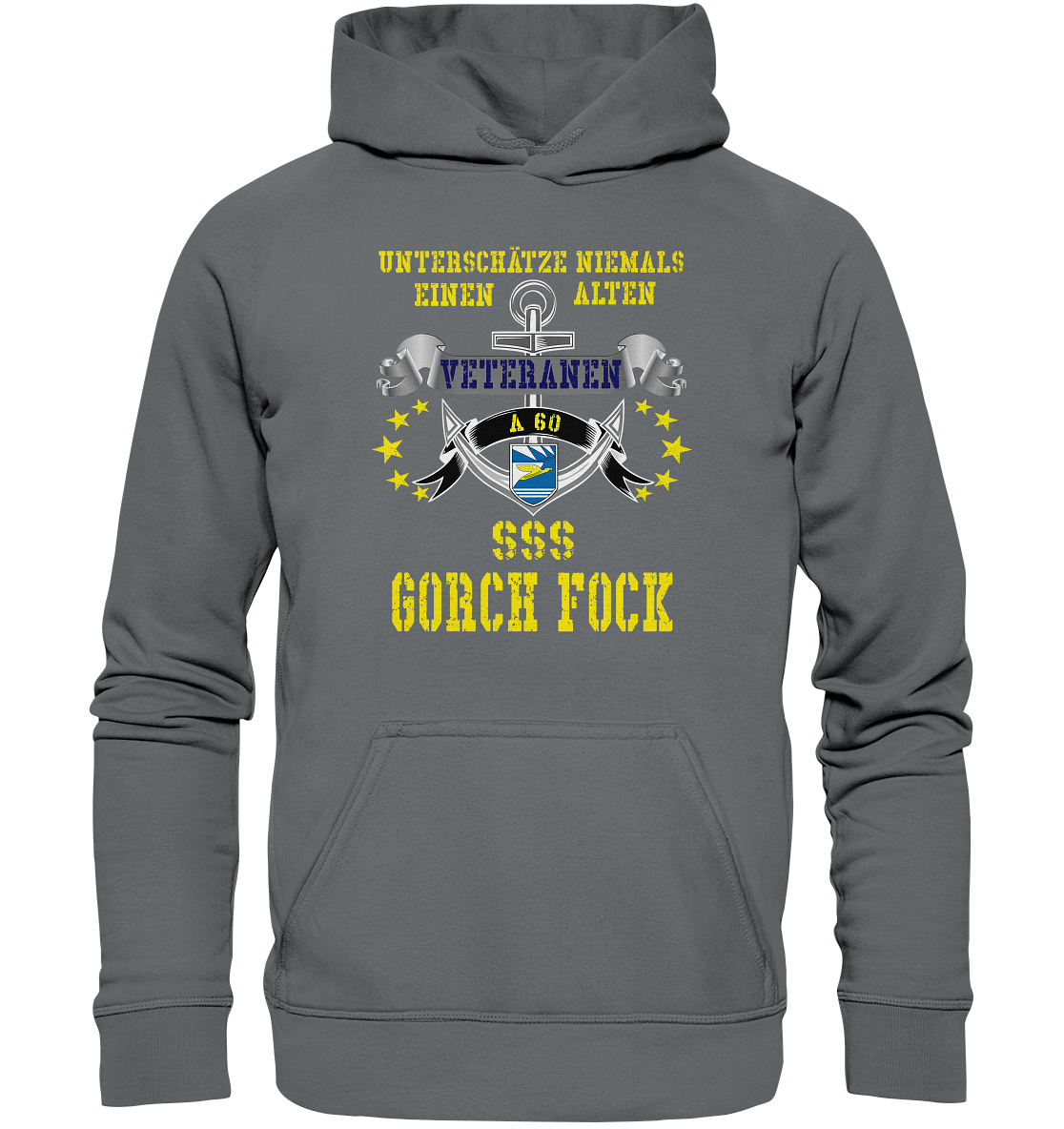 Unterschätze niemals... SSS GORCH FOCK - Basic Unisex Hoodie