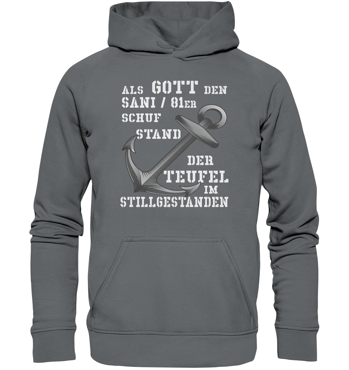 Als Gott den SANI / 81er schuf... - Basic Unisex Hoodie