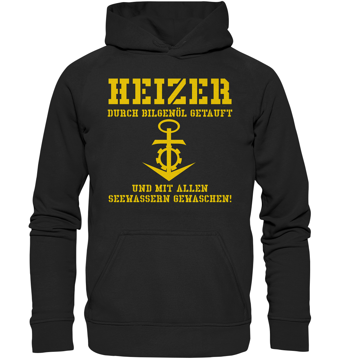 HEIZER - mit Bilgenöl getauft... - Basic Unisex Hoodie XL