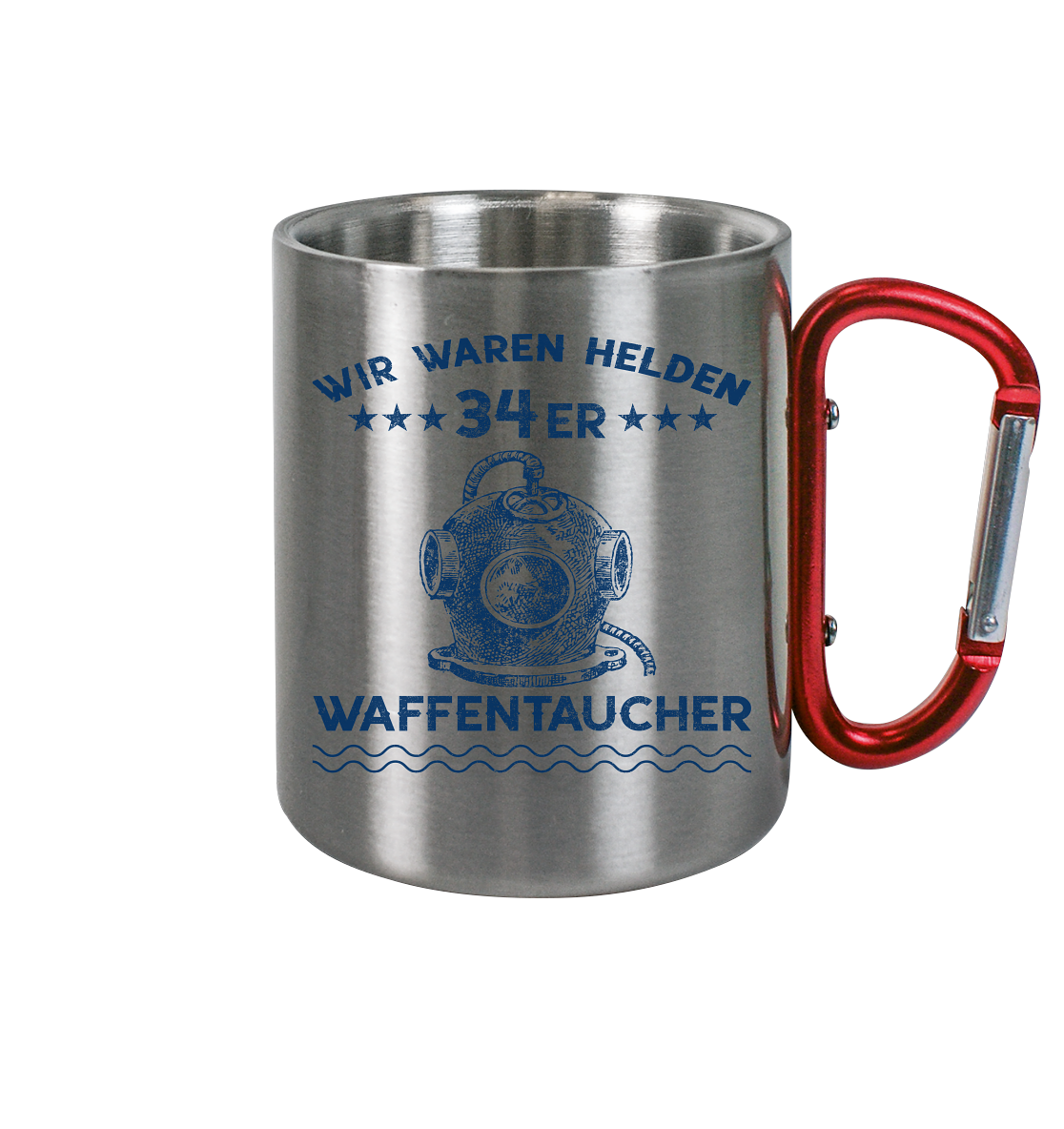 WAFFENTAUCHER - Wir waren Helden  - Edelstahl Tasse