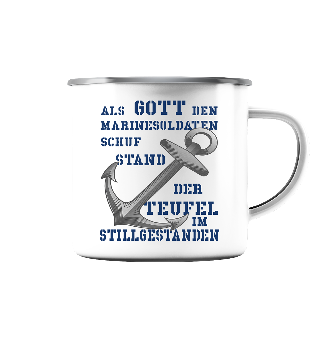 Als Gott den Marinesoldaten schuf.... - Emaille Tasse (Silber)