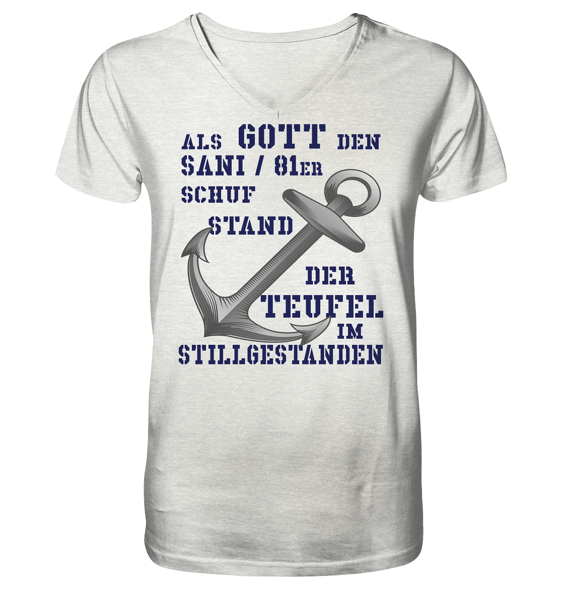 Als Gott den SANI / 81er schuf... - Mens Organic V-Neck Shirt