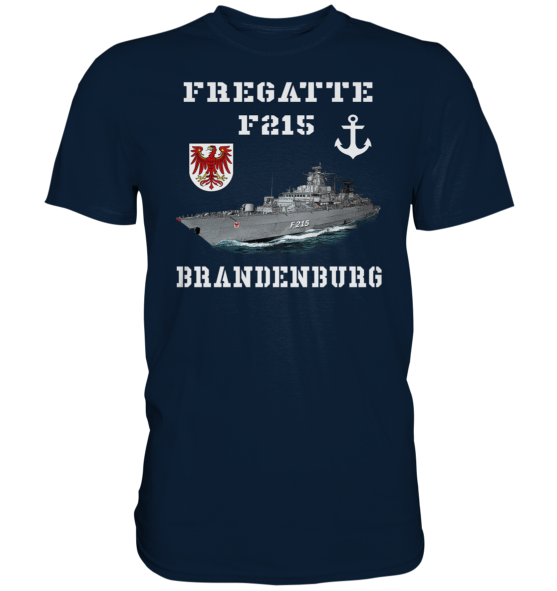 F215 Fregatte BRANDENBURG - Premium Shirt