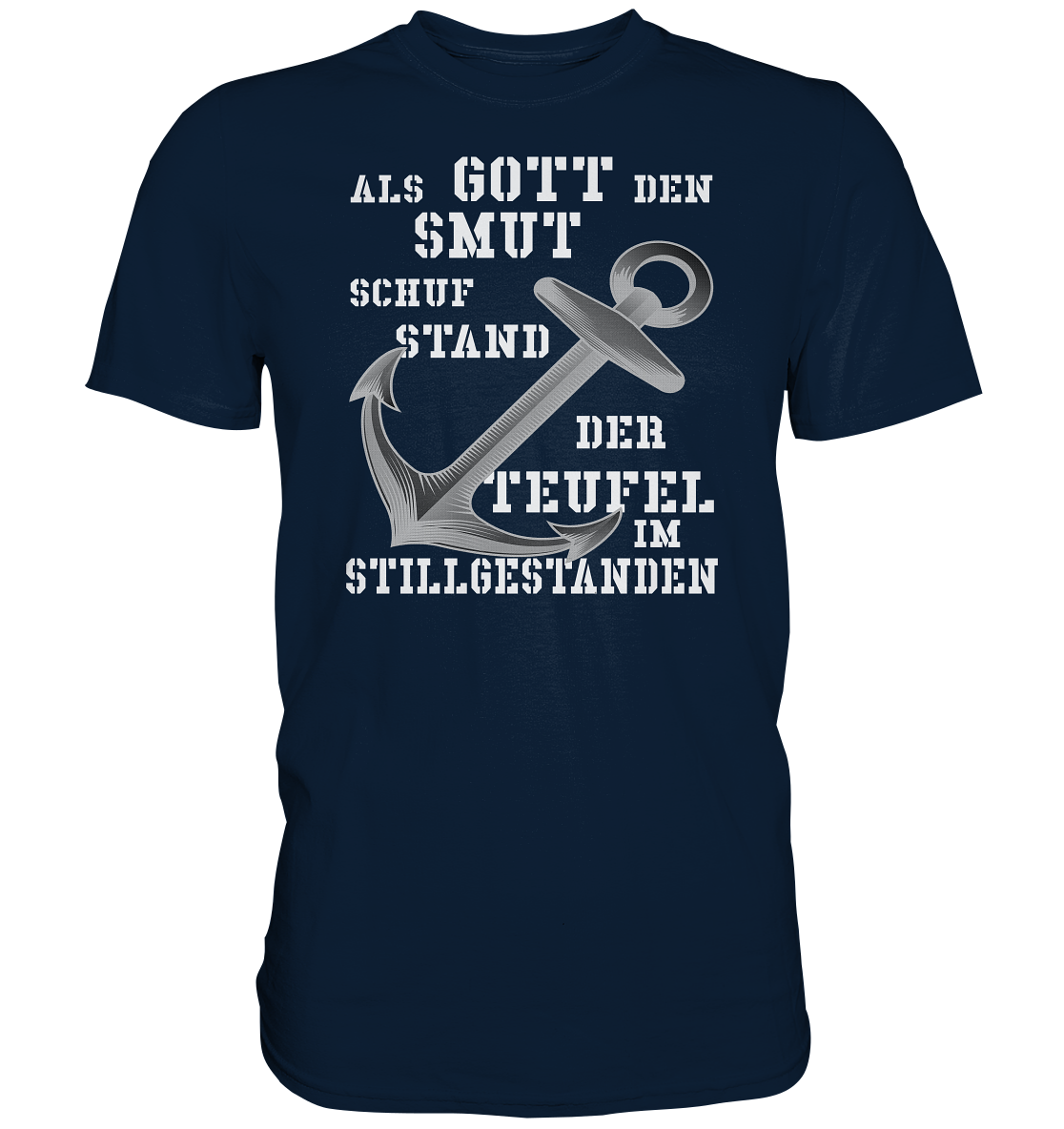 Als Gott den SMUT schuf... - Premium Shirt