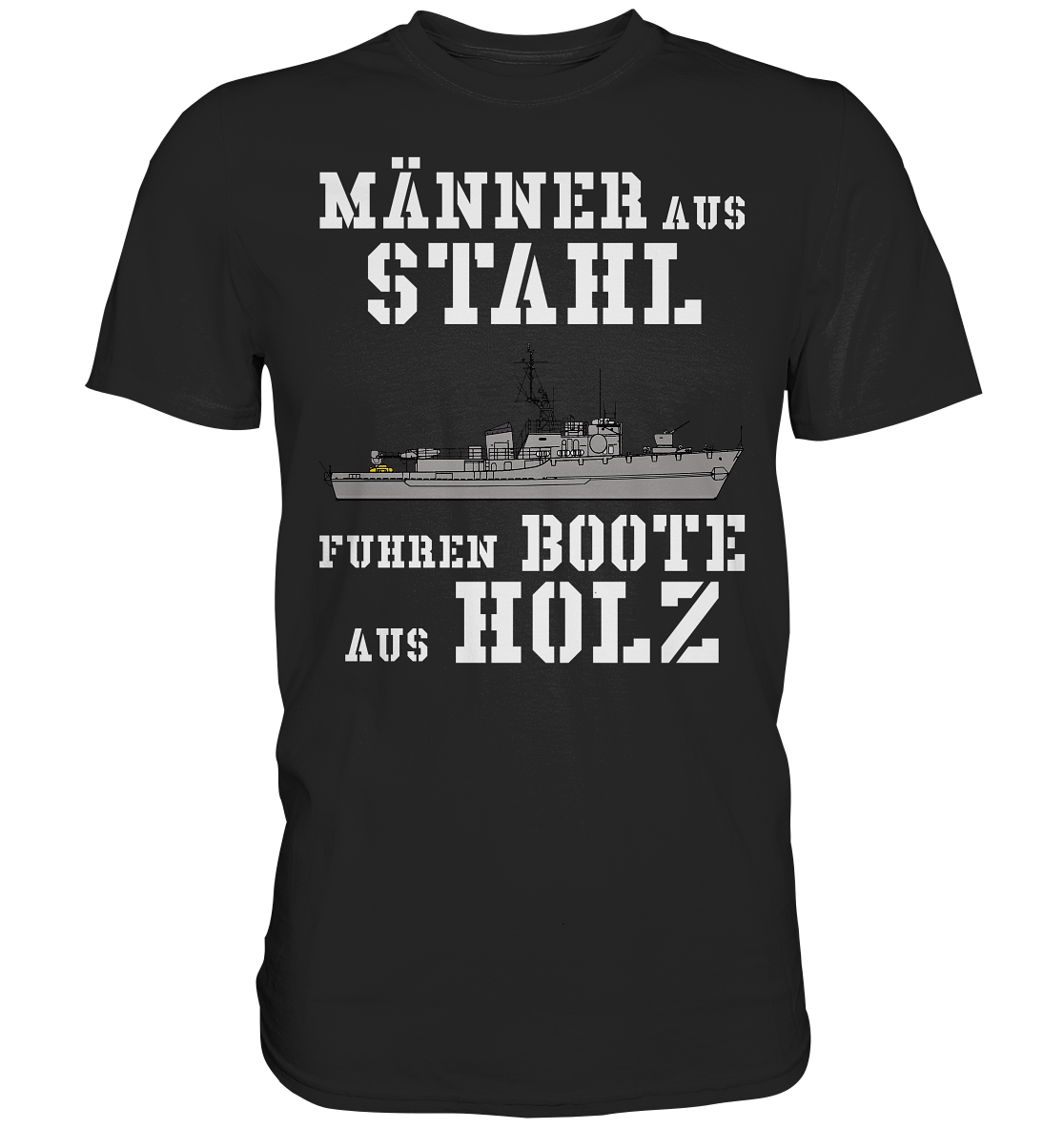 Männer aus Stahl...  Mij.-Boot LINDAU-Klasse - Premium Shirt