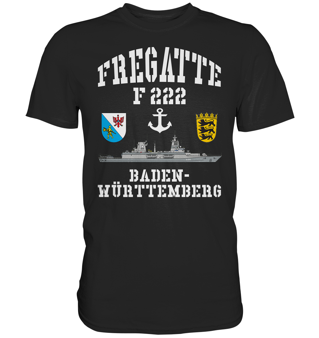 Fregatte F222 BADEN-WÜRTTEMBERG Anker - Premium Shirt