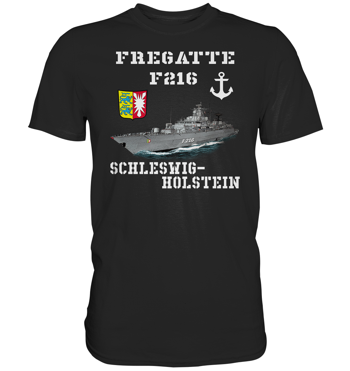 F216 Fregatte SCHLESWIG-HOLSTEIN - Premium Shirt