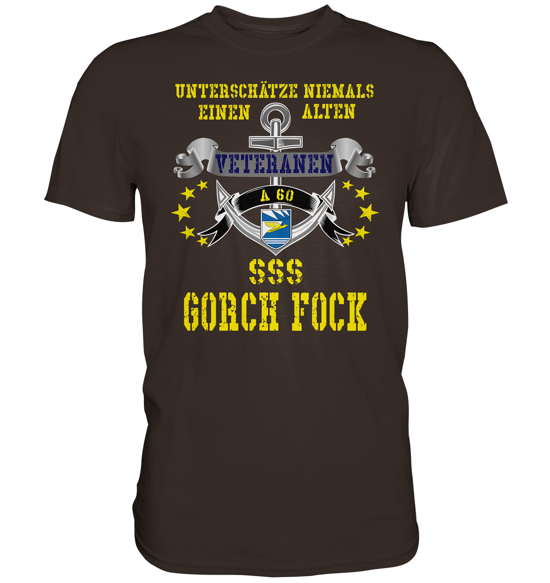Unterschätze niemals... SSS GORCH FOCK - Premium Shirt