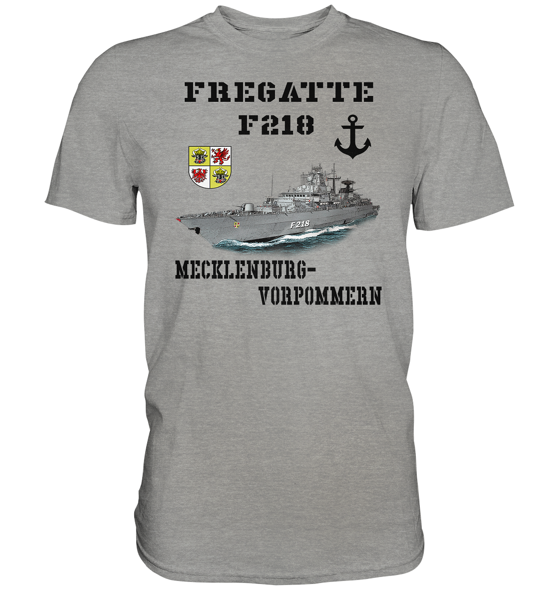 F218 Fregatte MECKLENBURG-VORPOMMERN - Premium Shirt