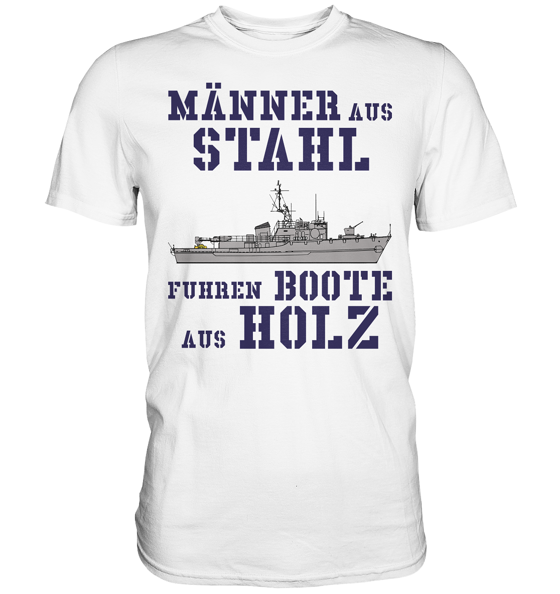 Männer aus Stahl...  Mij.-Boot LINDAU-Klasse - Premium Shirt
