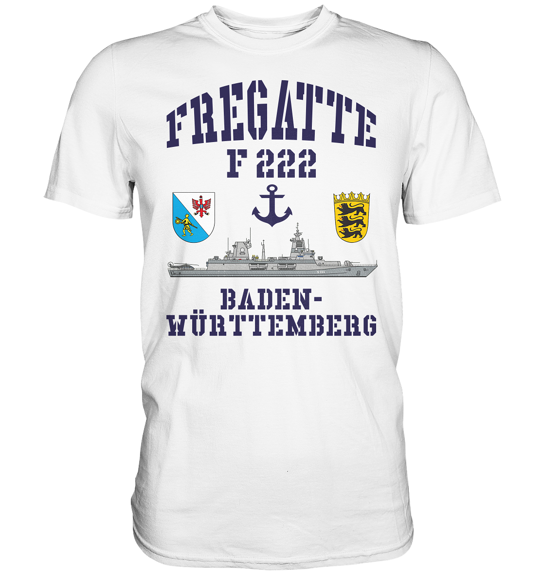 Fregatte F222 BADEN-WÜRTTEMBERG Anker - Premium Shirt