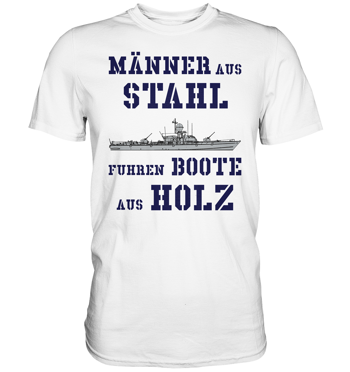 Männer aus Stahl - S-Boot 142er-Klasse - Premium Shirt