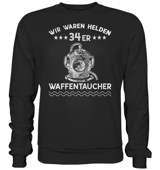 WAFFENTAUCHER - Wir waren Helden  - Premium Sweatshirt