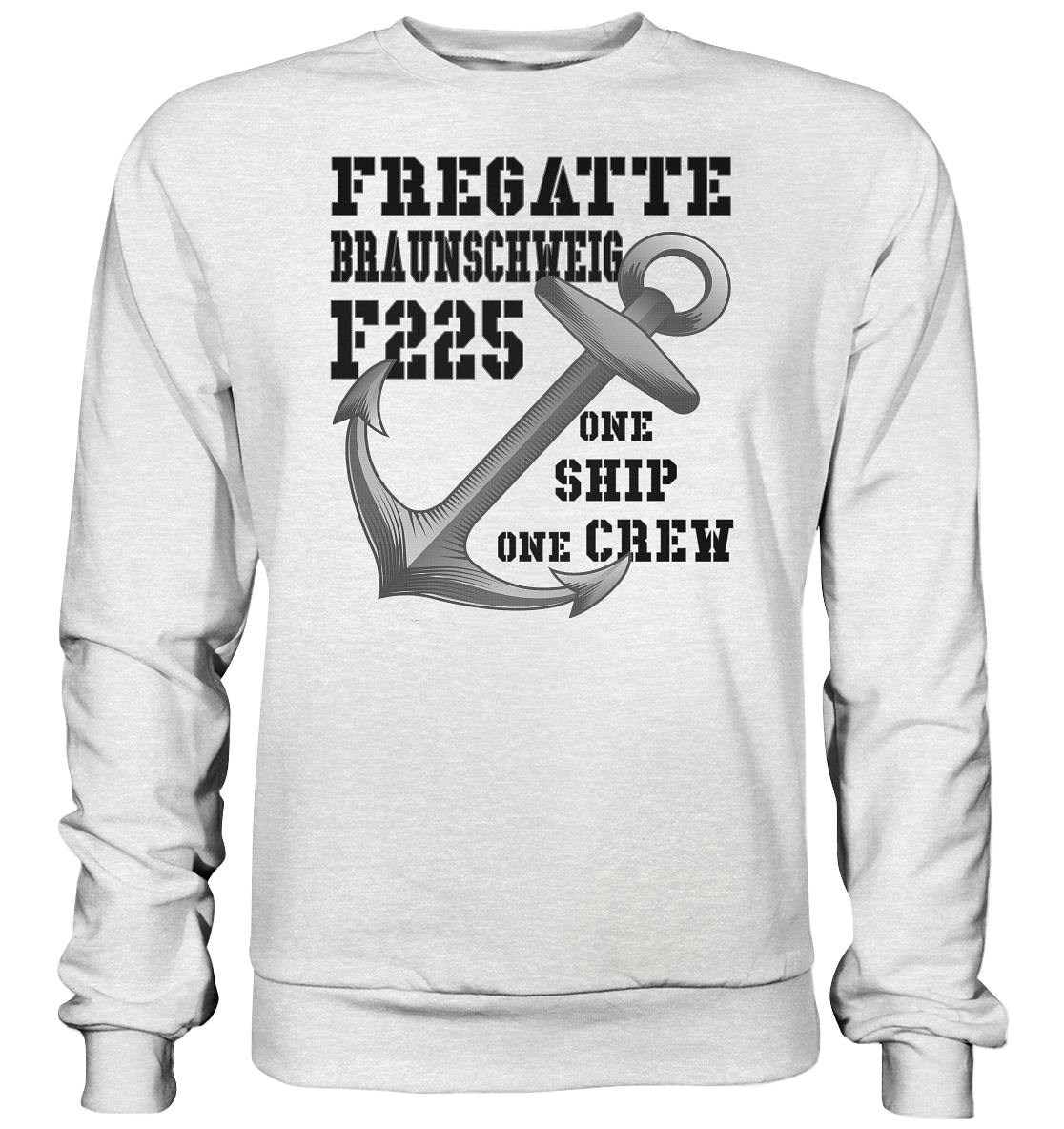 Fregatte F225 BRAUNSCHWEIG - One Ship on Crew - Premium Sweatshirt